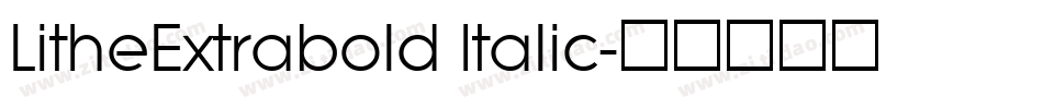 LitheExtrabold Italic字体转换